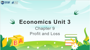 Economics Unit 3 Chapter 9 Profit and Loss