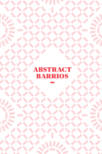 Abstract Barrios: Latinx Visibility Crises in Cities