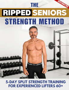 Ripped Seniors Strength Method: 5-Day Split for 60+ Lifters