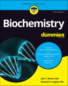Biochemistry For Dummies 3rd Edition: Basics of Biochemistry