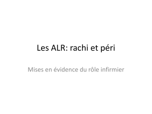 Les ALR : rachi et p&eacute;ri - R&ocirc;le infirmier