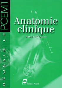Anatomie clinique - Ronald W. Dudek - &Eacute;ditions Pradel