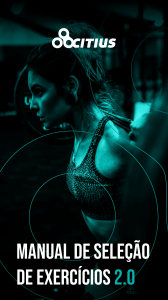 Manual de Sele&ccedil;&atilde;o de Exerc&iacute;cios 2.0 - Guia de Biomec&acirc;nica
