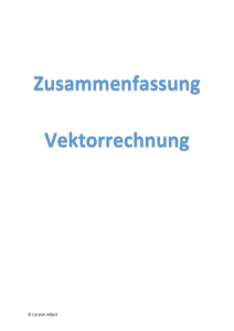 Zusammenfassung Vektorrechnung &ndash; Vektoren, Koordinatensysteme, Ebenen