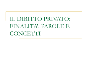 Il Diritto Privato: Finalit&agrave;, Parole e Concetti