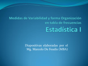Medidas de Variabilidad y Organizaci&oacute;n en Tabla de Frecuencias - Estad&iacute;stica I
