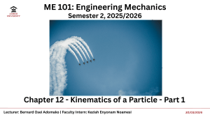 ME 101: Engineering Mechanics - Kinematics of a Particle Part 1