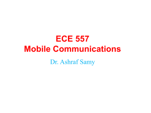 ECE 557 Mobile Communications Lecture Notes