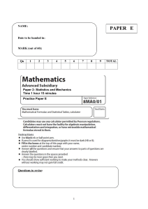 Mathematics A-Level Practice Paper E: Statistics & Mechanics