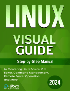 Linux Visual Guide: Step-by-Step Manual for Beginners