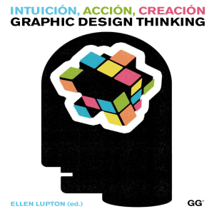 Intuici&oacute;n, Acci&oacute;n, Creaci&oacute;n: Graphic Design Thinking
