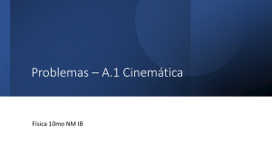 Problemas de Cinem&aacute;tica para F&iacute;sica 10mo NM IB