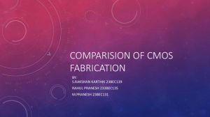 Comparison of CMOS Fabrication Processes