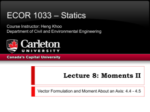ECOR 1033 Statics Lecture 8: Moments II