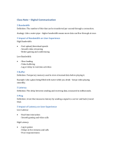 Digital Communication Class Notes: Bandwidth, Latency, Buffer
