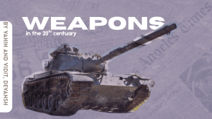 Weapons in the 20th Century: Tank & Flamethrower Guide