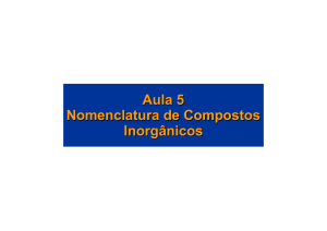 Nomenclatura de Compostos Inorg&acirc;nicos - Aula 5