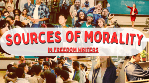 Freedom Writers: Sources of Morality Analysis