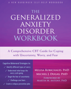 The Generalized Anxiety Disorder Workbook: CBT Guide for Uncertainty, Worry, Fear
