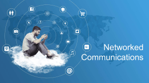 Networked Communications: Internet Issues & Safety