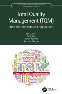 Total Quality Management (TQM): Principles, Methods, Applications