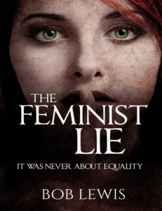 The Feminist Lie: Critique of Feminist Ideology