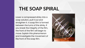 The Soap Spiral Experiment: Surface Tension & Film Movement