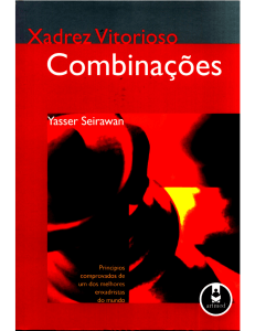 Xadrez Vitorioso: Combina&ccedil;&otilde;es by Yasser Seirawan