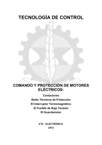 Tecnolog&iacute;a de Control: Comando y Protecci&oacute;n de Motores El&eacute;ctricos