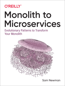 Monolith to Microservices: Evolutionary Patterns