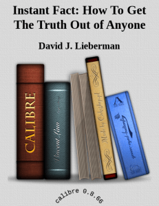 How To Get The Truth Out of Anyone: Lie Detection Guide