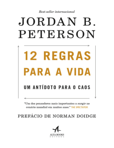 12 Regras para a Vida: Um Ant&iacute;doto para o Caos