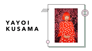 Yayoi Kusama: Biografia i Tw&oacute;rczość