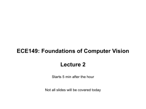 ECE149: Fundamentos de Visi&oacute;n por Computadora - Conferencia 2