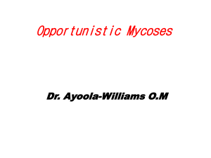 Opportunistic Mycoses Lecture Notes