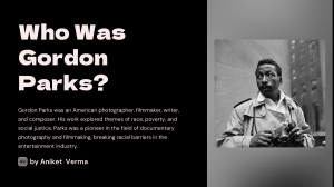 Who Was Gordon Parks? Biography and Legacy