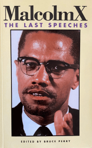 Malcolm X: The Last Speeches - Edited by Bruce Perry