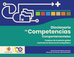 Diccionario de Competencias Comportamentales - Contralor&iacute;a General de la Rep&uacute;blica