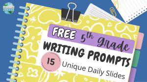 Free 5th Grade Writing Prompts (15 Slides)