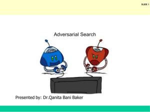 Adversarial Search Presentation by Dr. Qanita Bani Baker
