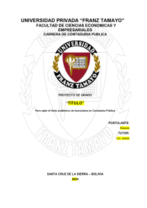 Proyecto de Grado en Contadur&iacute;a P&uacute;blica, Universidad Franz Tamayo