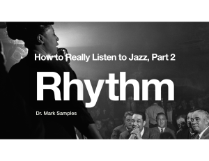 How to Really Listen to Jazz, Part 2: Rhythm