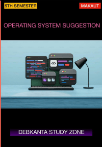 Operating System Suggestion MAKAUT 5th Semester Study Guide