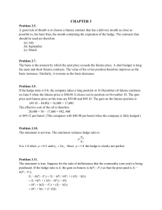 Chapter 3: Futures Contracts & Hedging Problems