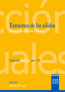 Estructura de los s&oacute;lidos: Cristalograf&iacute;a, difracci&oacute;n y defectos