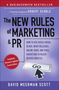 The New Rules of Marketing and PR: Social Media, Blogs, PR Strategies