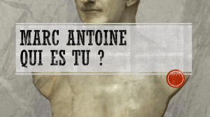Marc Antoine : Qui es-tu ? Biographie et histoire romaine