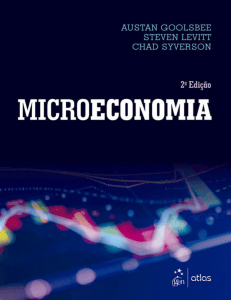 Microeconomia - 2&ordf; Edi&ccedil;&atilde;o - Goolsbee, Levitt, Syverson