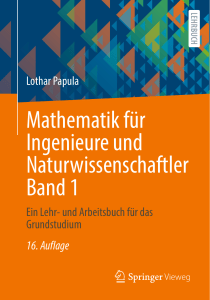 Mathematik f&uuml;r Ingenieure und Naturwissenschaftler Band 1 &ndash; Lehrbuch f&uuml;r das Grundstudium