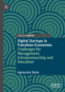 Digital Startups in Transition Economies: Challenges for Management, Entrepreneurship and Education